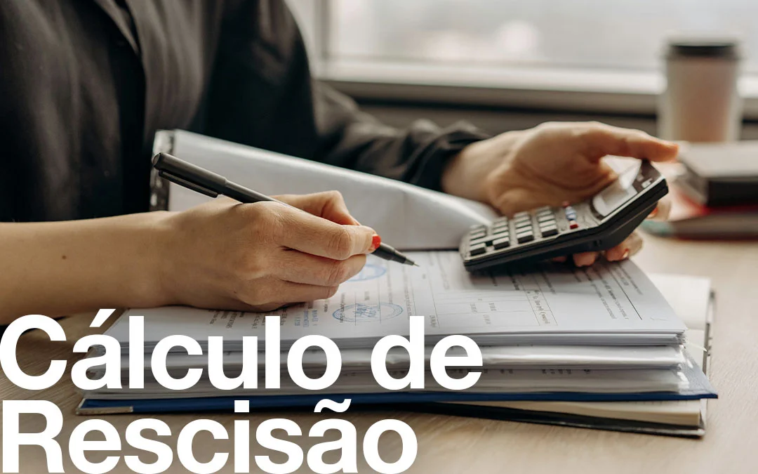 Como Calcular A Rescis O Veja O Passo A Passo Bem Simples